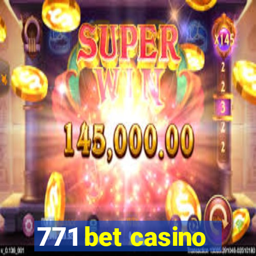 771 bet casino